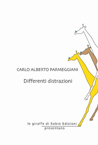 Differenti distrazioni (Le giraffe) von Robin Edizioni
