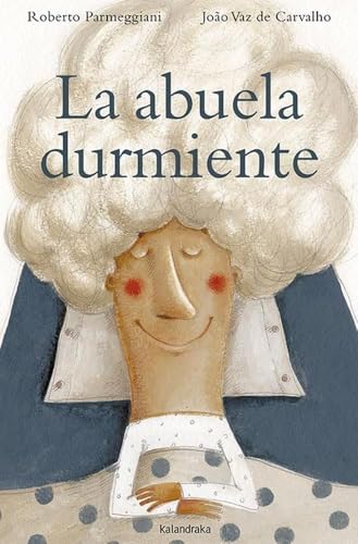 La abuela durmiente (Libros para soñar)
