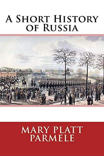 A Short History of Russia von CreateSpace Independent Publishing Platform