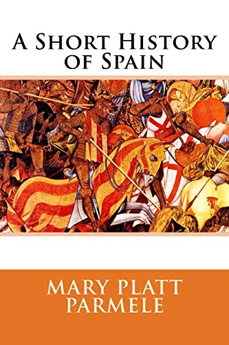 A Short History of Spain von CREATESPACE