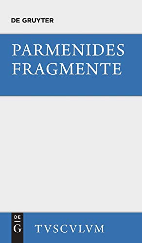 Die Fragmente: Griechisch - Deutsch (Sammlung Tusculum)