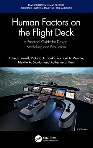 Human Factors on the Flight Deck: A Practical Guide for Design, Modelling and Evaluation (Transportation Human Factors)
