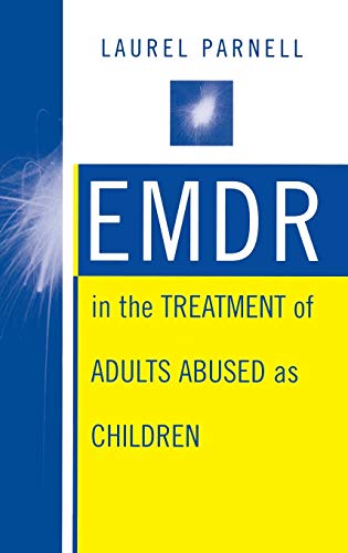Emdr in the Treatment of Adults Abused as Children von W. W. Norton & Company