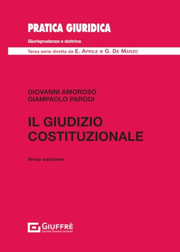 Il giudizio costituzionale (Pratica giuridica) von Giuffrè