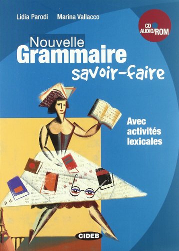 Nouvelle grammaire. Savoir-faire. Con CD Audio. Con CD-ROM (Francese. Grammatica)