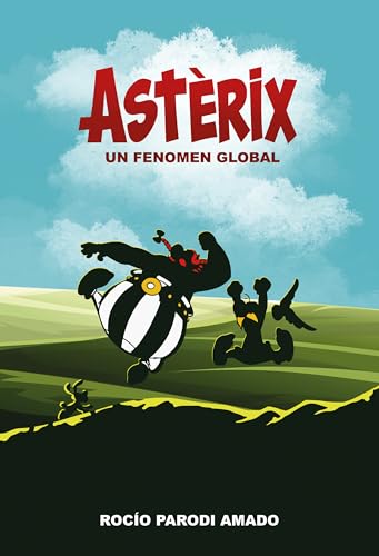 Astèrix. Un fenomen global von Plan B Publicaciones, S.L.