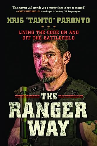 The Ranger Way: Living the Code On and Off the Battlefield von Center Street