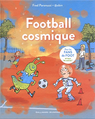 Football cosmique von Gallimard Jeunesse