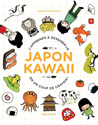 J'apprends à dessiner le Japon kawaii: en un coup de crayon !