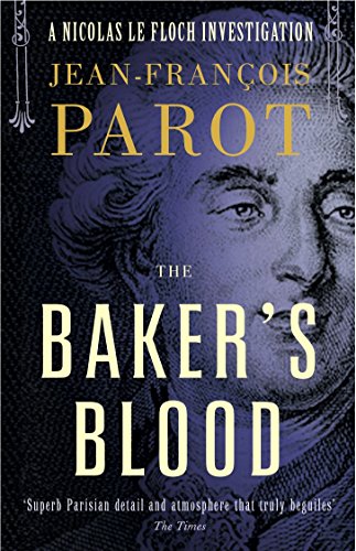 Baker’s Blood: Nicolas Le Floch Investigation #6: A Nicolas Le Floch Investigation