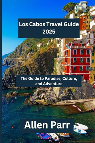 Los Cabos Travel Guide 2025: The Guide to Paradise, Culture, and Adventure (Mexico Travel Guide) von Independently published