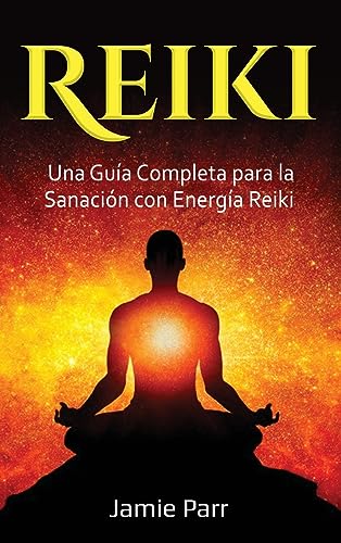 Reiki: Una Guía Completa para la Sanación con Energía Reiki von Ingram Publishing