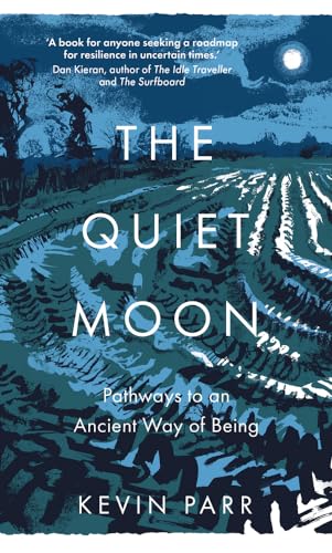 The Quiet Moon: Pathways to an Ancient Way of Being von Flint