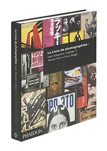Le livre de photographies : une histoire. Volume 1 (0000) von PHAIDON