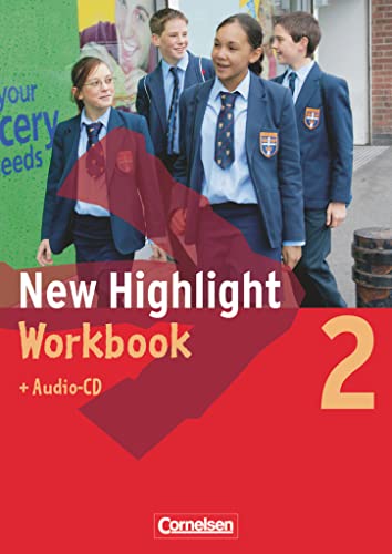 New Highlight - Allgemeine Ausgabe - Band 2: 6. Schuljahr: Workbook mit Lieder-/Text-CD