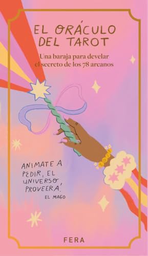 ORÁCULO DEL TAROT: Una baraja para develar el secreto de los 78 arcanos