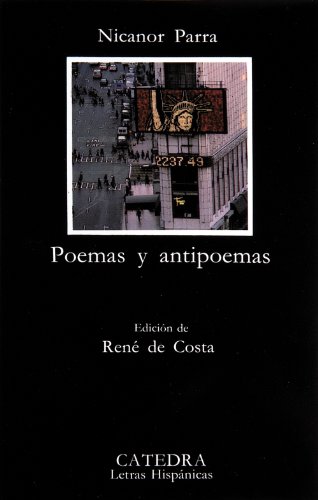 Poemas y Antipoemas: 1954 (Letras Hispánicas) von Ediciones Cátedra