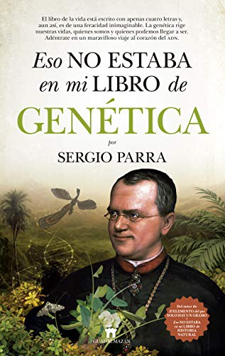 Eso No Estaba En Mi Libro de Genetica (Divulgación Científica) von NIRVANA LIBROS