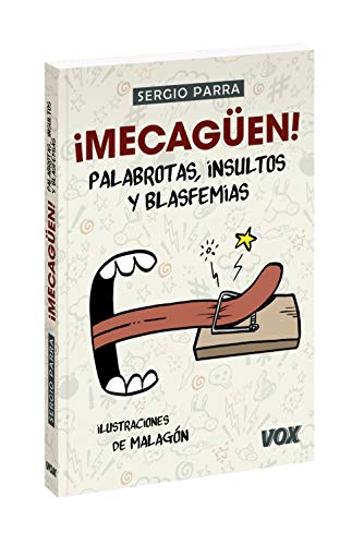 ¡Mecagüen! Palabrotas, insultos y blasfemias (VOX - Lengua Española) von Vox