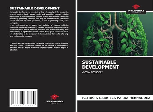 SUSTAINABLE DEVELOPMENT: GREEN PROJECTS von Our Knowledge Publishing