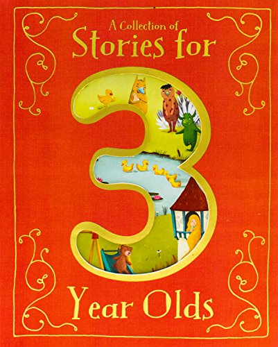 A Collection of Stories for 3 Year Olds