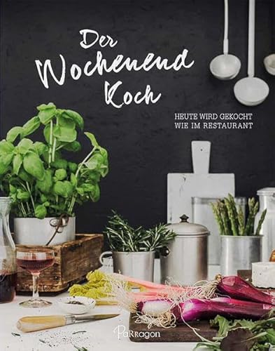 Der Wochenend-Koch: Heute wird gekocht wie im Restaurant