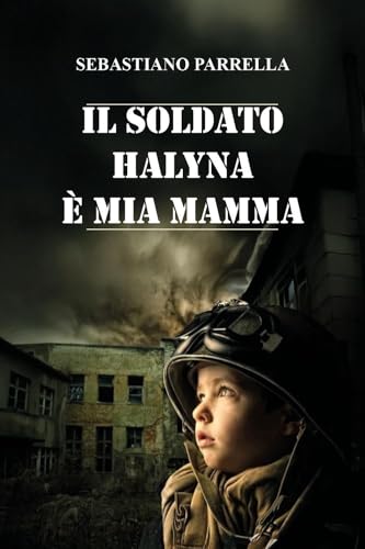 Il soldato Halyna è mia mamma von Youcanprint