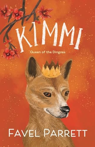 Kimmi: Queen of the Dingoes von Lothian Children's Books