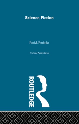 Science Fiction: Its Criticism and Teaching von Routledge