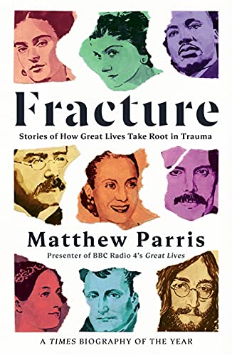 Fracture: Stories of How Great Lives Take Root in Trauma von Profile Books