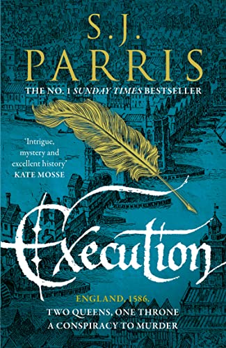 Execution: The latest new gripping Tudor historical crime thriller from the No. 1 Sunday Times bestselling author (Giordano Bruno, Band 6)