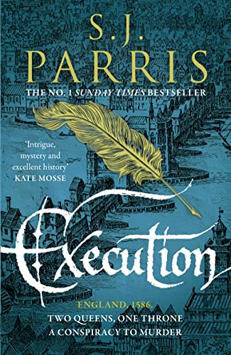 Execution: The latest new gripping Tudor historical crime thriller from the No. 1 Sunday Times bestselling author (Giordano Bruno, Band 6)