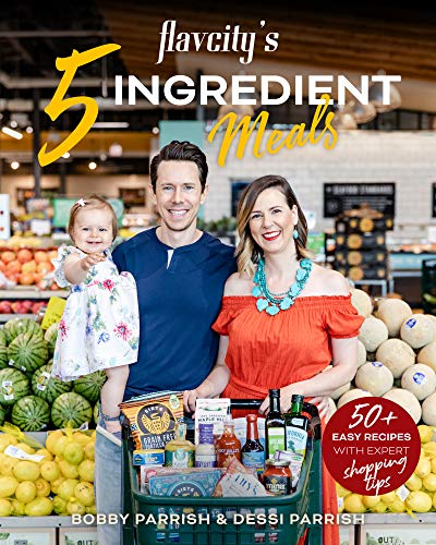 FlavCity's 5 Ingredient Meals: 50 Easy & Tasty Recipes Using the Best Ingredients from the Grocery Store (Heart Healthy Budget Cooking) von Mango