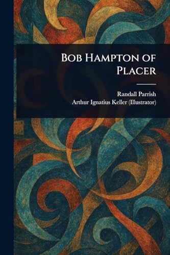 Bob Hampton of Placer von Anson Street Press