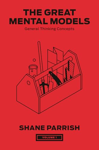 The Great Mental Models, Volume 1: General Thinking Concepts (The Great Mental Models Series, Band 1) von Portfolio