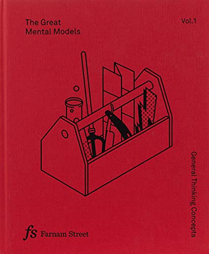 The Great Mental Models: General Thinking Concepts