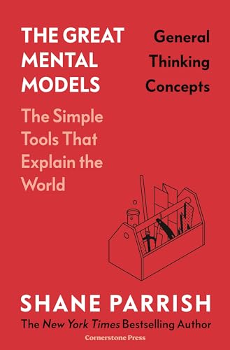 The Great Mental Models: General Thinking Concepts von Cornerstone Press