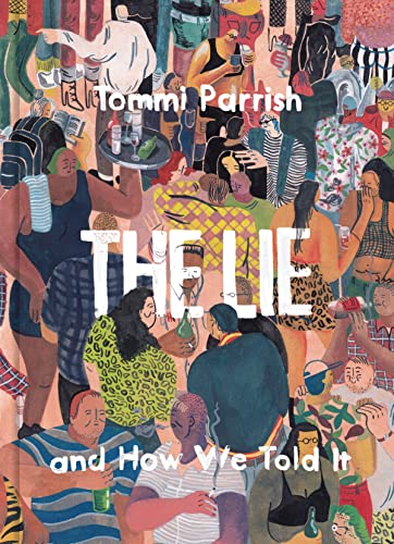 The Lie And How We Told It von Fantagraphics Books
