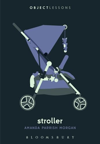 Stroller (Object Lessons)