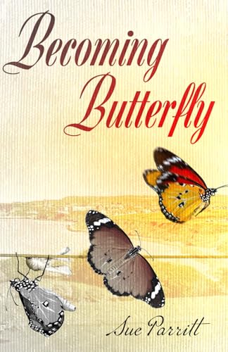 Becoming Butterfly von Independently published