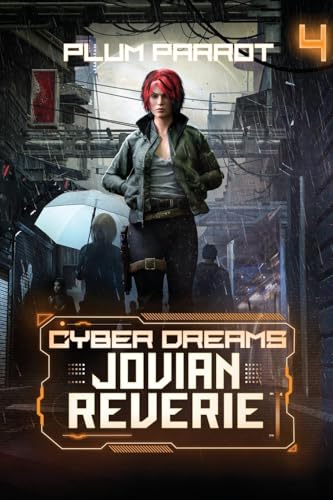 Jovian Reverie: A Dystopian Sci-Fi Adventure (Cyber Dreams, 4) von Podium Publishing
