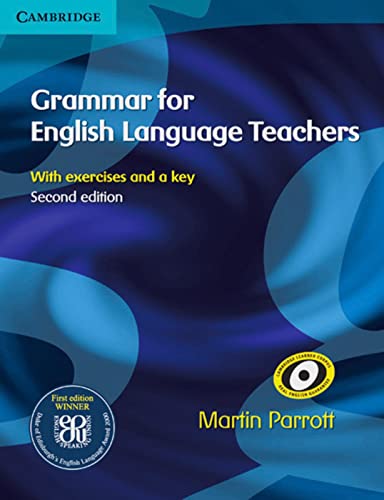 Grammar for English Language Teachers: With Exercises and a key. Paperback