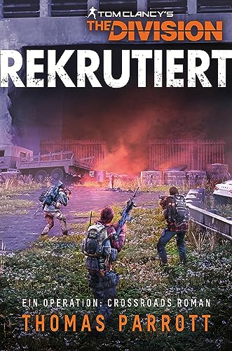 Tom Clancy’s The Division: Rekrutiert