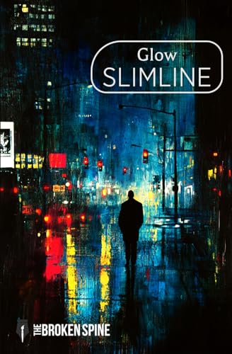 Glow: City at Night Poetry (The Broken Spine: Thematic Slimline Poetry Anthologies, Band 4) von Independently published