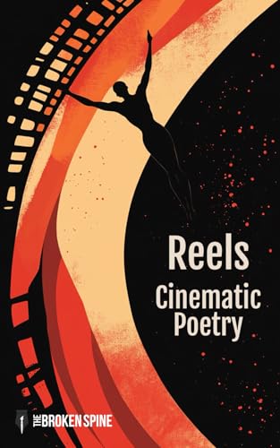 Reels: Cinematic Poetry von Independently published