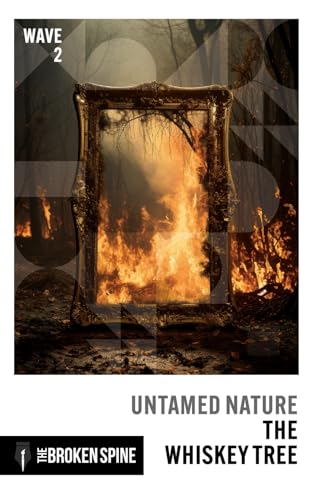 The Whiskey Tree: Untamed Nature (Wave 2) von Independently published