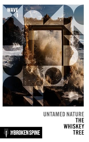 The Whiskey Tree: Untamed Nature: Wave 1