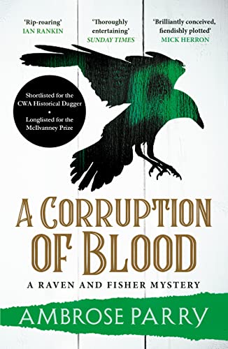 A Corruption of Blood: Nominiert: CWA Historical Dagger, 2022 (Raven and Fisher Mysteries, Band 3)