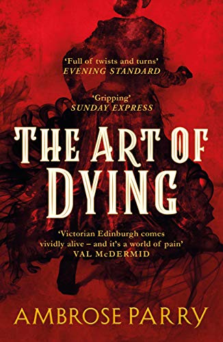 The Art of Dying: Nominiert: The McIlvanney Prize, 2020 (Raven and Fisher Mystery)
