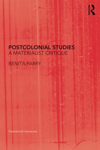 Postcolonial Studies: A Materialist Critique (Postcolonial Literatures) von Routledge